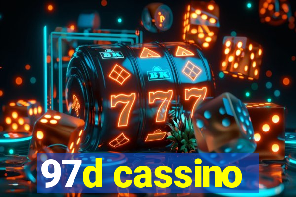 97d cassino